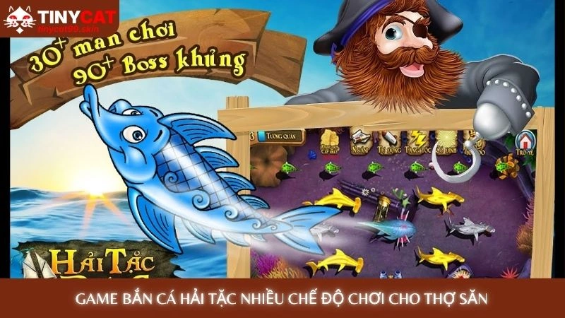 Bắn cá Hải Tặc - Khám phá đại dương, săn kho báu khủng 3 Game bắn cá hải tặc nhiều chế độ chơi cho thợ săn