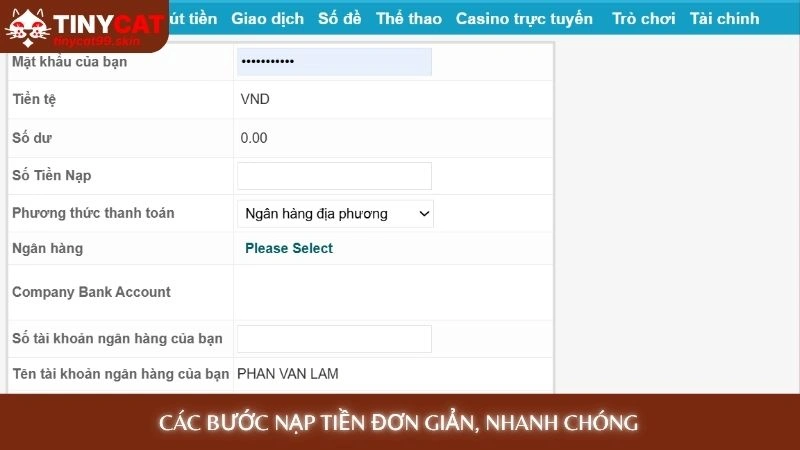 Nạp tiền Tinycat99 - Lên điểm siêu tốc trong 30 giây 2 Các bước nạp tiền đơn giản, nhanh chóng