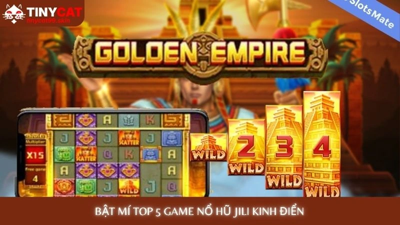 Bật mí top 5 game nổ hũ Jili kinh điển